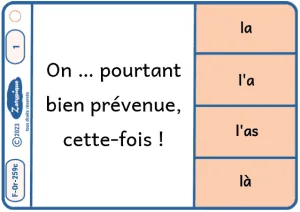 Distinguer  la l’a l’as et là
